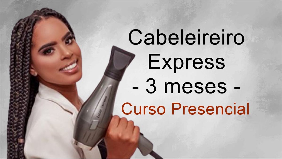 Curso Cabeleireiro Express - 3 meses