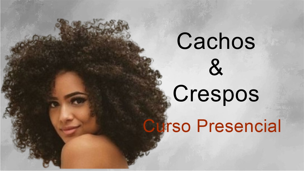 Curso Cachos e Crespos - 1 mês