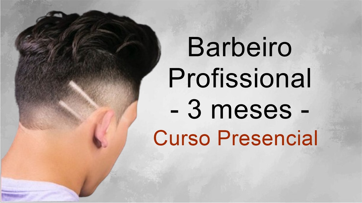 Barbeiro Profissional - 3 meses